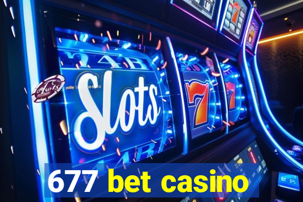 677 bet casino